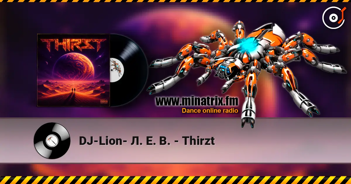 DJ-Lion- Л. Е. В. - Thirzt escuchar online en alta calidad | Minatrix.FM