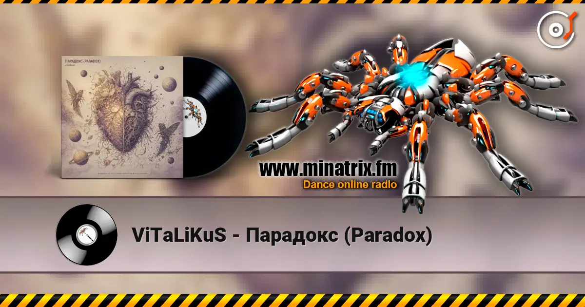 ViTaLiKuS - Парадокс (Paradox) escuchar online en alta calidad | Minatrix.FM