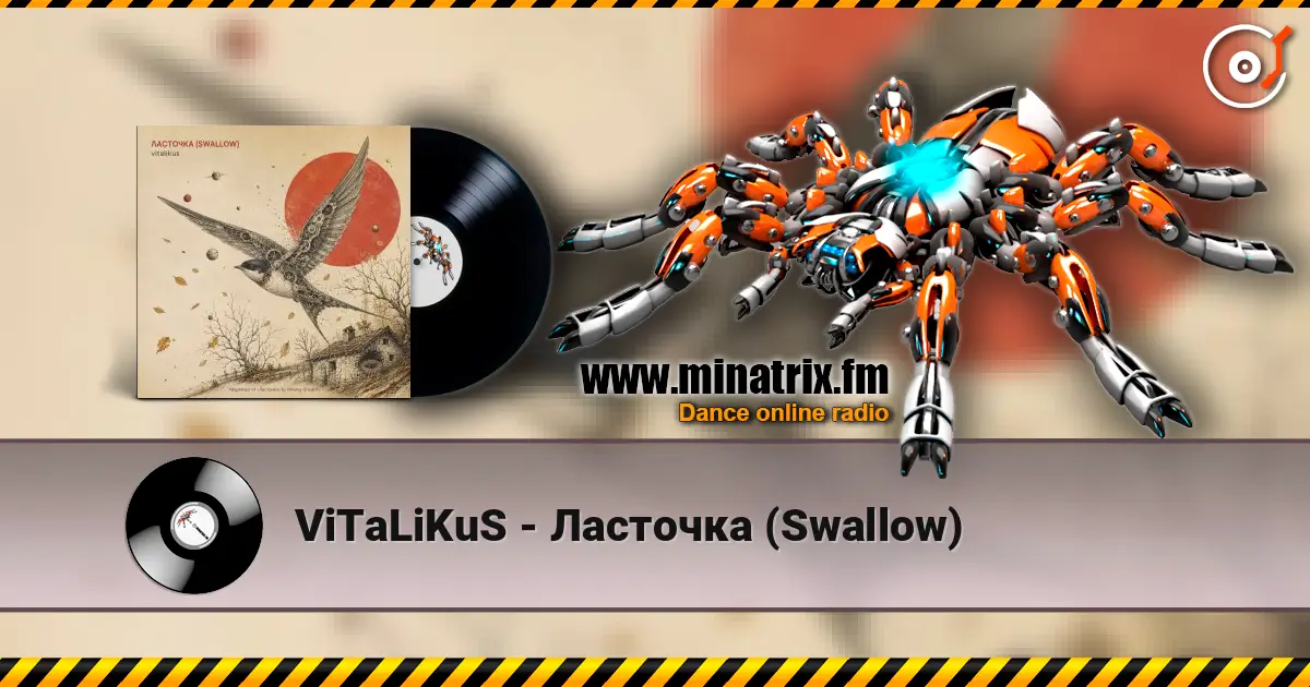ViTaLiKuS - Ласточка (Swallow) escuchar online en alta calidad | Minatrix.FM