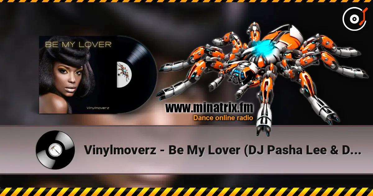 Vinylmoverz - Be My Lover (DJ Pasha Lee & DJ Vitaco Remix) escuchar online en alta calidad | Minatrix.FM