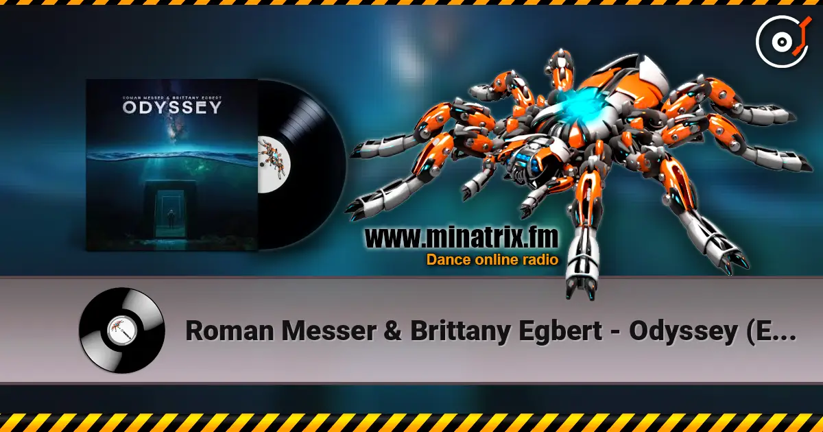 Roman Messer & Brittany Egbert - Odyssey (Extended Mix) escuchar online en alta calidad | Minatrix.FM