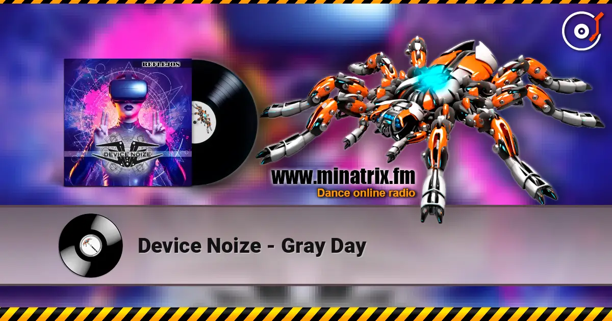 Device Noize - Gray Day escuchar online en alta calidad | Minatrix.FM