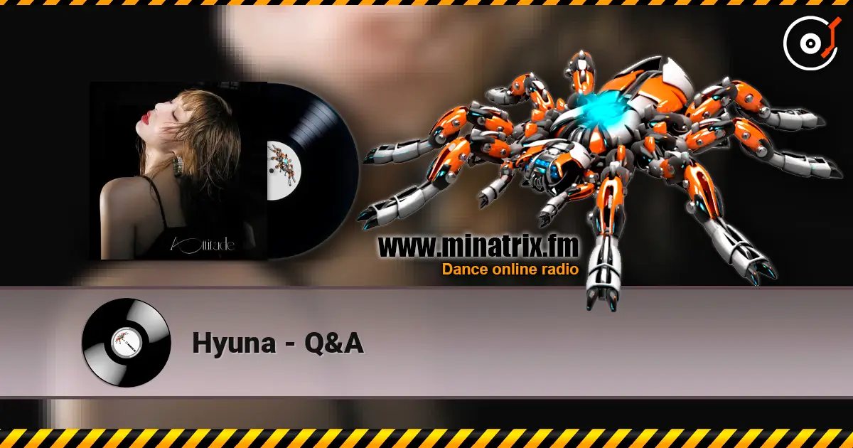 Hyuna - Q&A escuchar online en alta calidad | Minatrix.FM