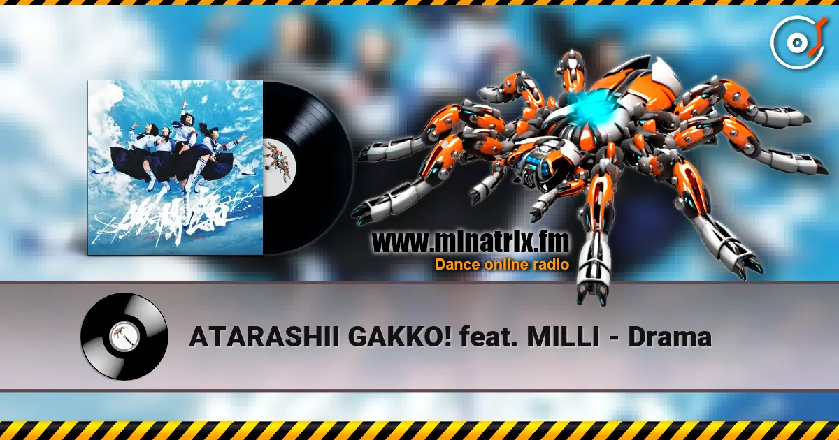 ATARASHII GAKKO! feat. MILLI - Drama escuchar online en alta calidad | Minatrix.FM