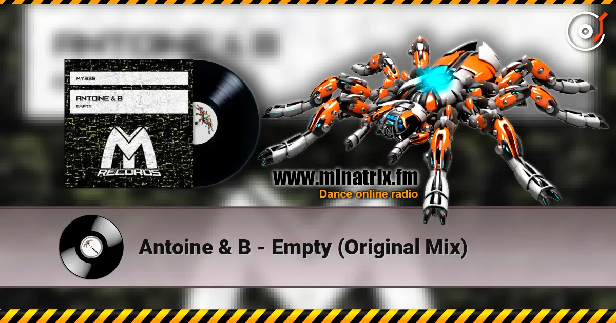 Antoine & B - Empty (Original Mix) escuchar online en alta calidad | Minatrix.FM