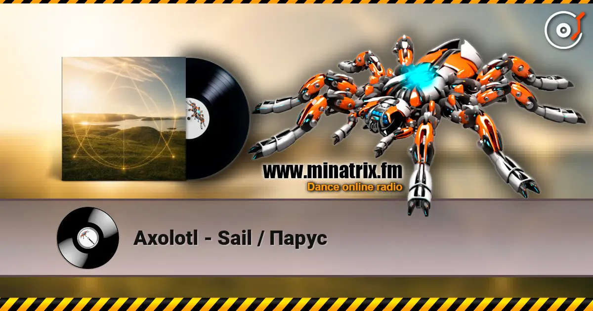 Axolotl - Sail / Парус escuchar online en alta calidad | Minatrix.FM