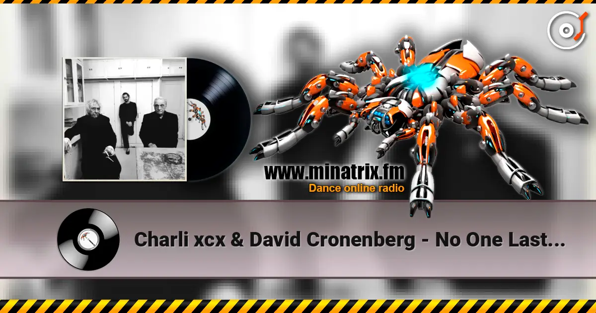 Charli xcx & David Cronenberg - No One Lasts Forever escuchar online en alta calidad | Minatrix.FM