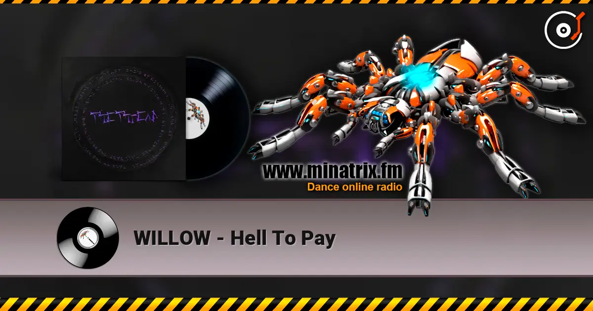 WILLOW - Hell To Pay escuchar online en alta calidad | Minatrix.FM
