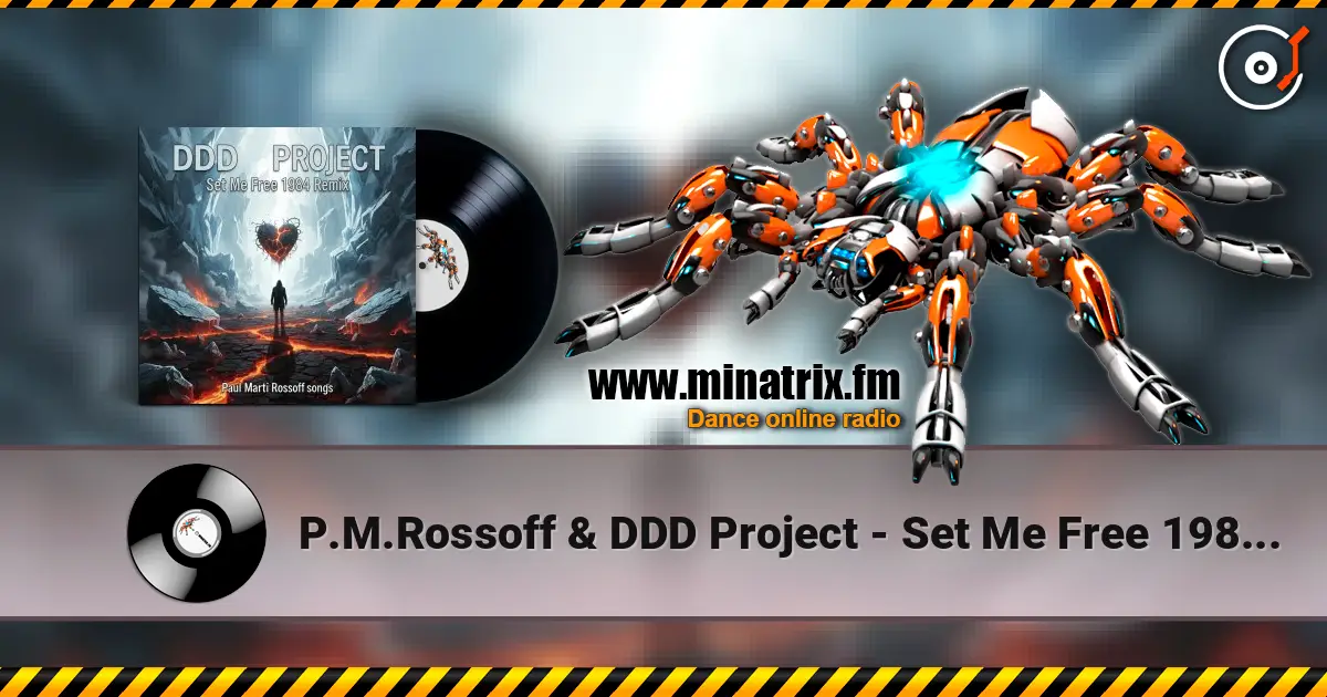P.M.Rossoff & DDD Project - Set Me Free 1984. Remix 2026 escuchar online en alta calidad | Minatrix.FM