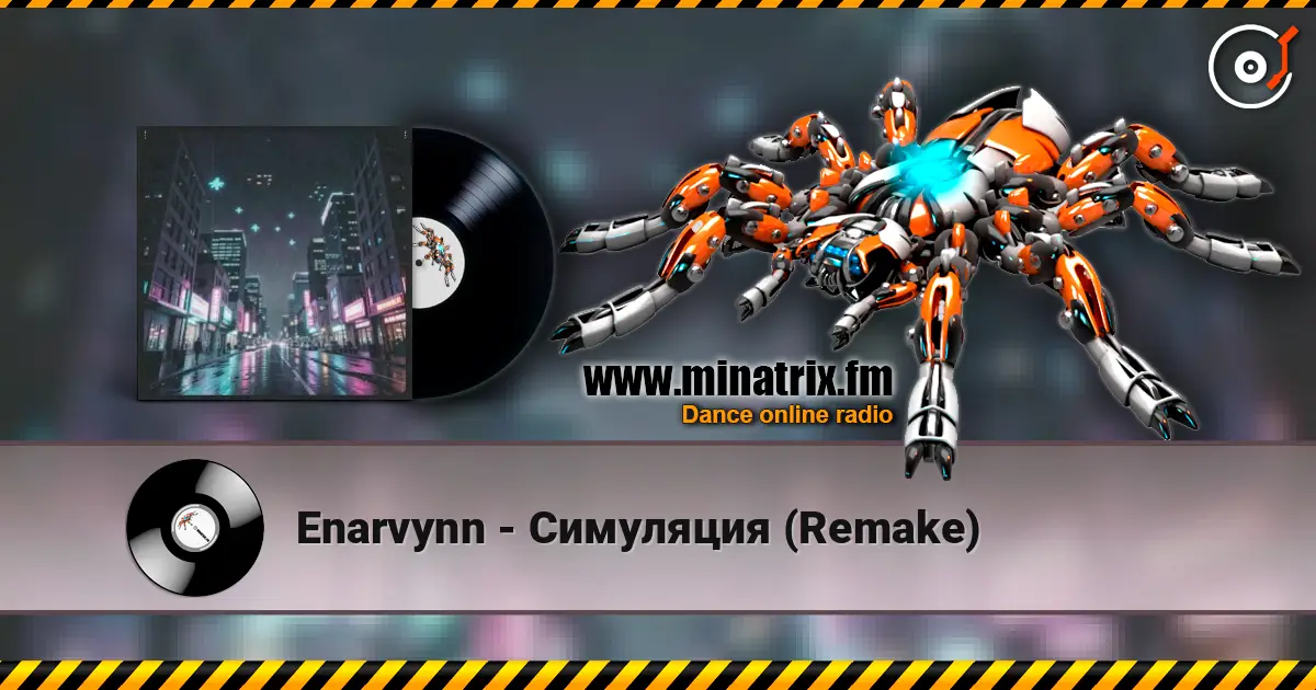 Enarvynn - Симуляция (Remake) escuchar online en alta calidad | Minatrix.FM