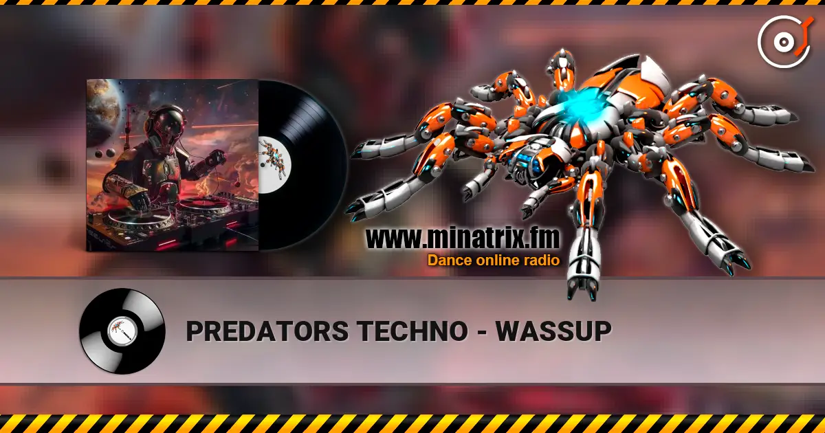 PREDATORS TECHNO - WASSUP escuchar online en alta calidad | Minatrix.FM