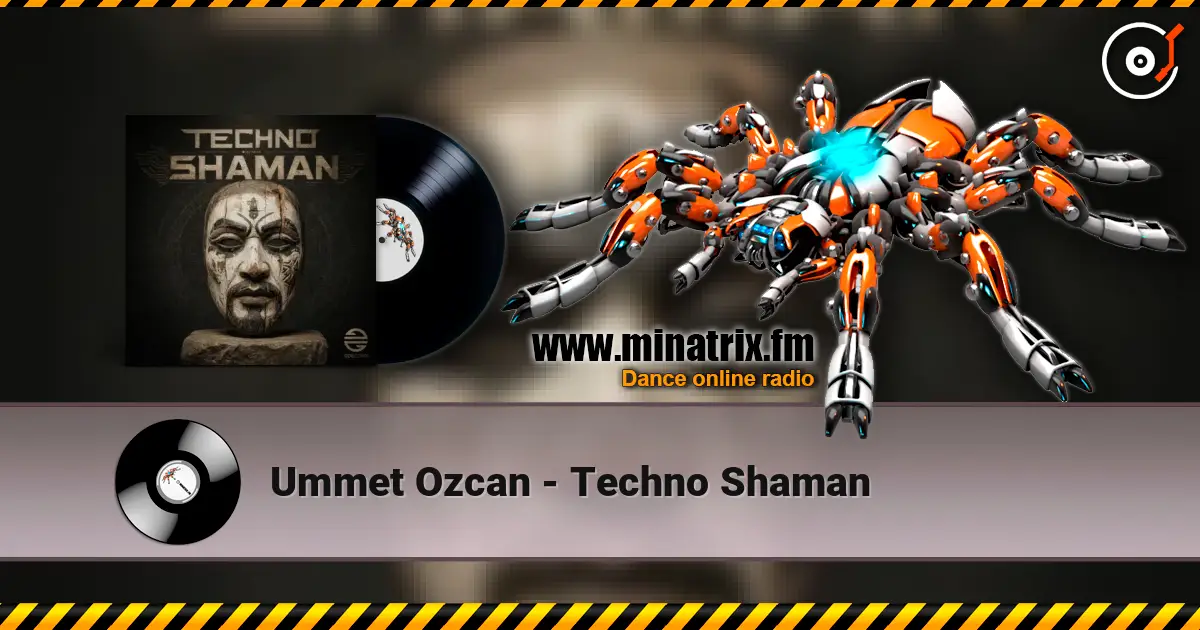 Ummet Ozcan - Techno Shaman escuchar online en alta calidad | Minatrix.FM