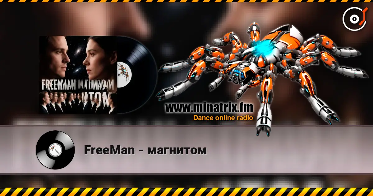FreeMan - магнитом escuchar online en alta calidad | Minatrix.FM
