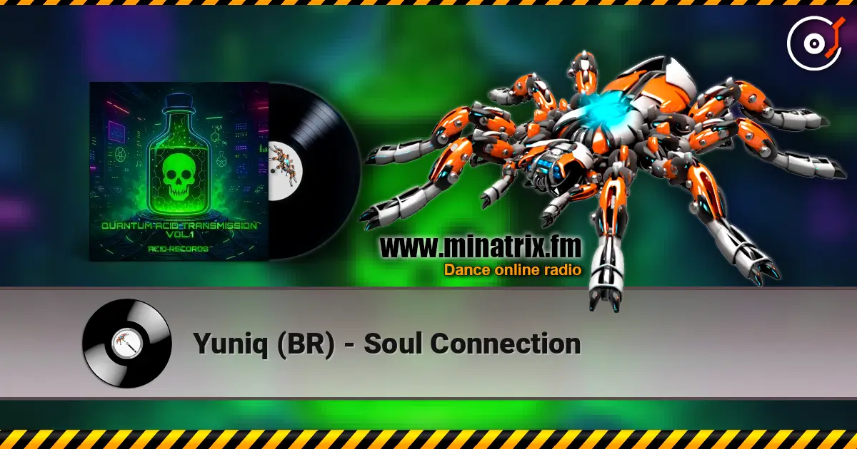 Yuniq (BR) - Soul Connection escuchar online en alta calidad | Minatrix.FM