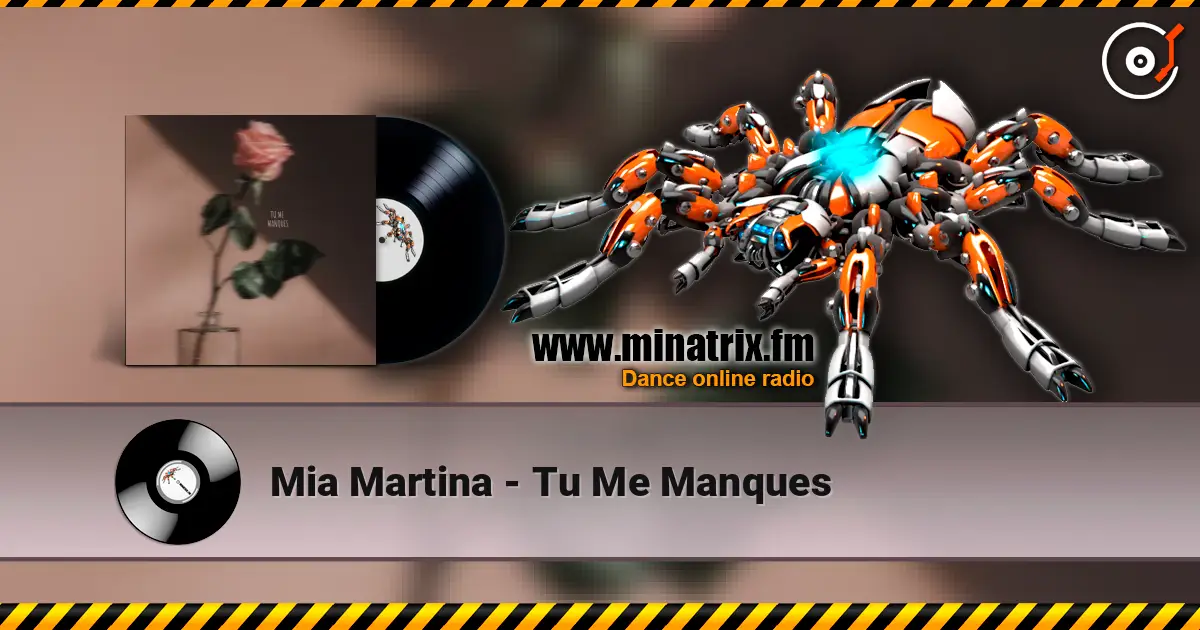 Mia Martina - Tu Me Manques escuchar online en alta calidad | Minatrix.FM