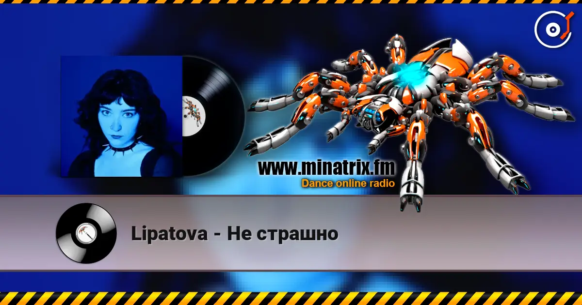 Lipatova - Не страшно escuchar online en alta calidad | Minatrix.FM