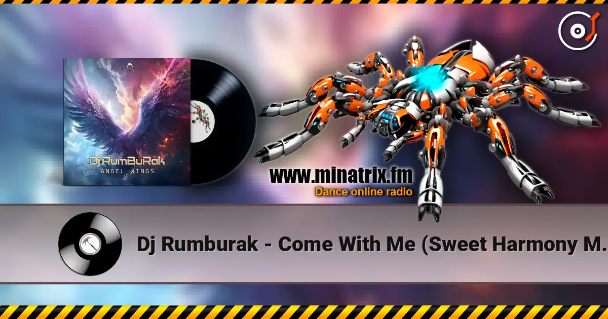 Dj Rumburak - Come With Me (Sweet Harmony Mix 2024) escuchar online en alta calidad | Minatrix.FM