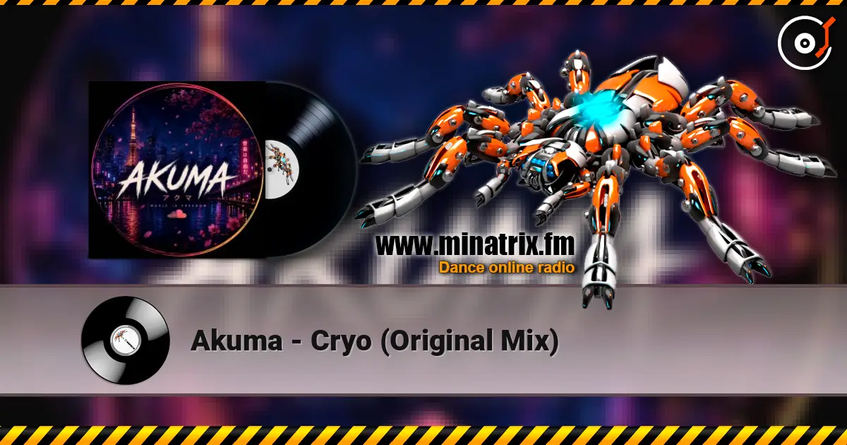 Akuma - Cryo (Original Mix) escuchar online en alta calidad | Minatrix.FM