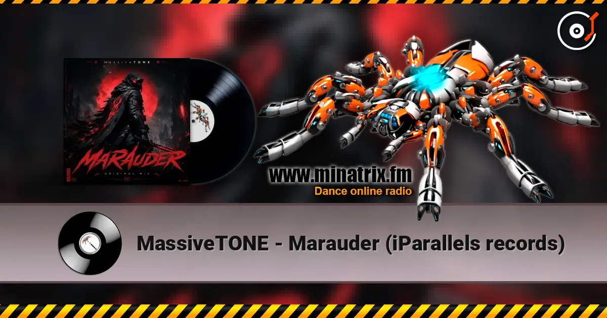 MassiveTONE - Marauder (iParallels records) escuchar online en alta calidad | Minatrix.FM
