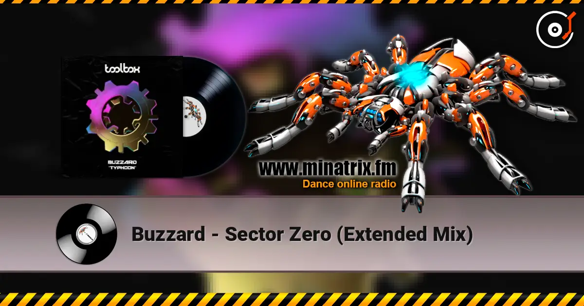 Buzzard - Sector Zero (Extended Mix) escuchar online en alta calidad | Minatrix.FM