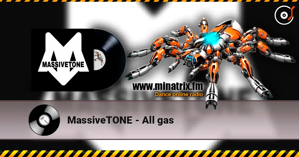 MassiveTONE - All gas escuchar online en alta calidad | Minatrix.FM