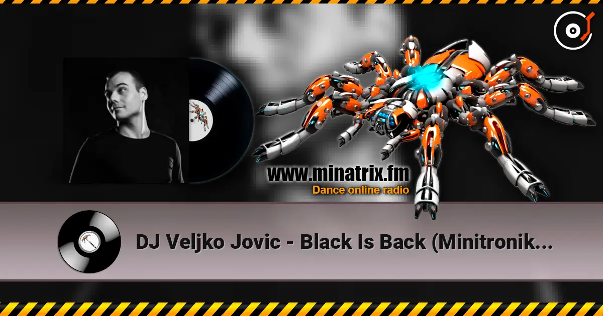 DJ Veljko Jovic - Black Is Back (Minitronik Remix) escuchar online en alta calidad | Minatrix.FM