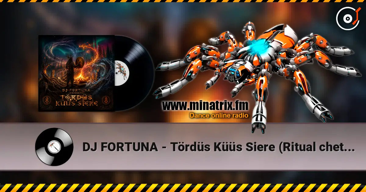 DJ FORTUNA - Tördüs Küüs Siere (Ritual chetyrekh stihiy) escuchar online en alta calidad | Minatrix.FM