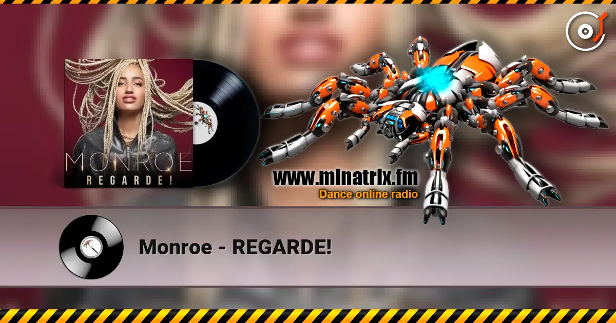 Monroe - REGARDE! escuchar online en alta calidad | Minatrix.FM