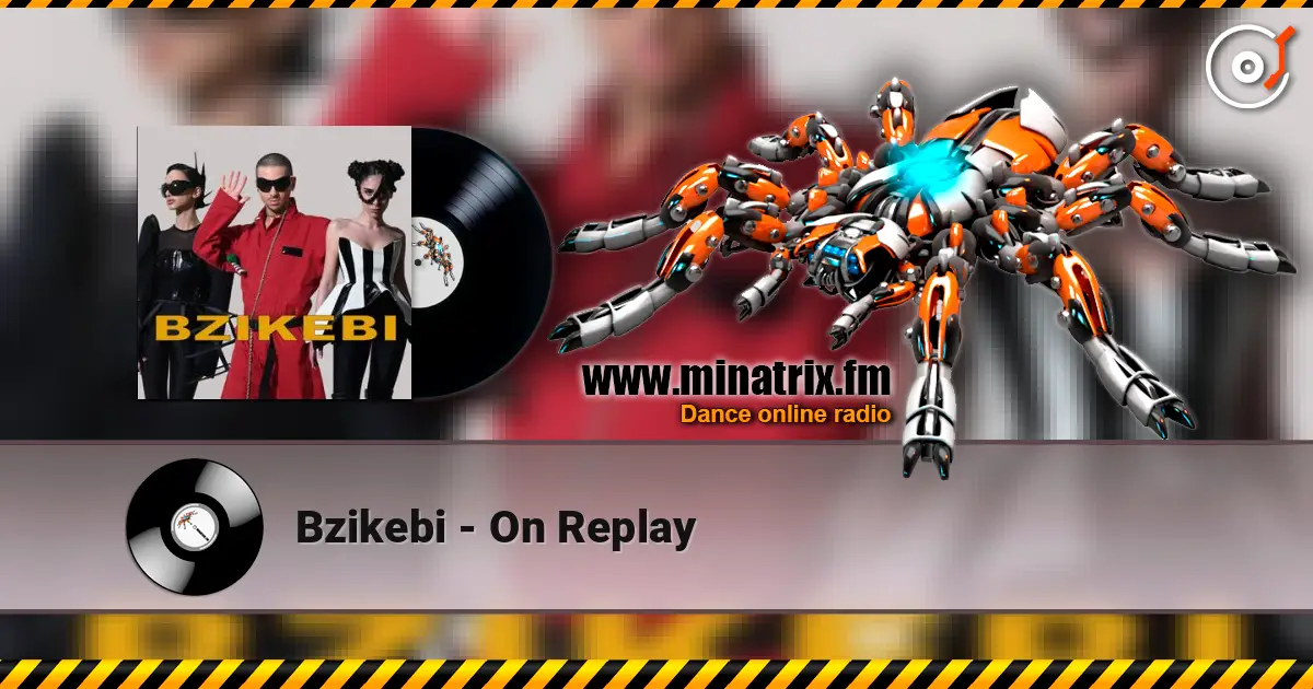 Bzikebi - On Replay escuchar online en alta calidad | Minatrix.FM