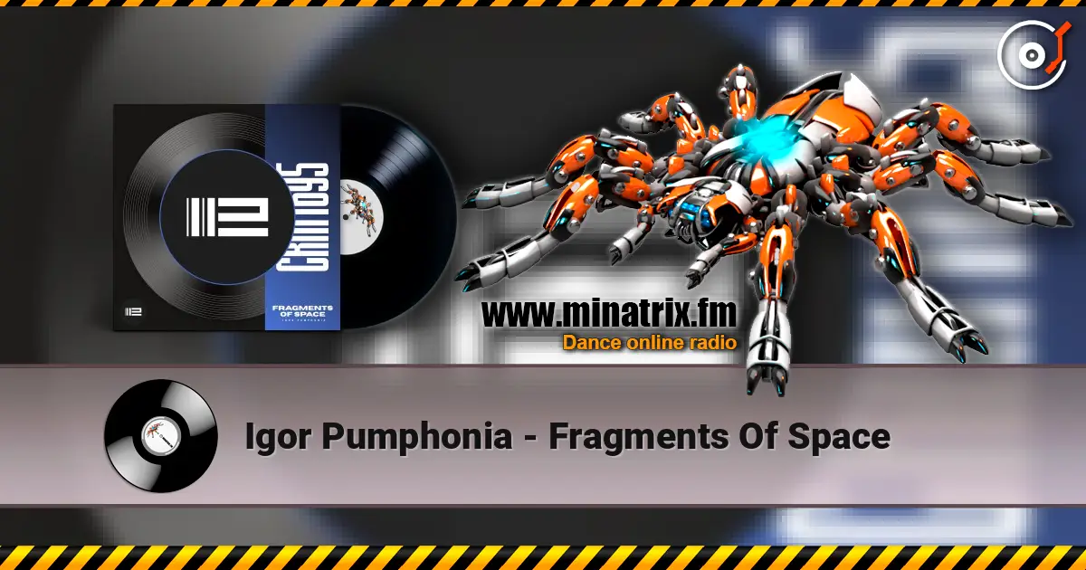 Igor Pumphonia - Fragments Of Space escuchar online en alta calidad | Minatrix.FM