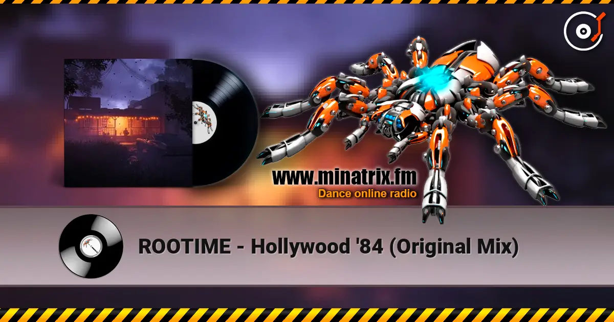 ROOTIME - Hollywood '84 (Original Mix) escuchar online en alta calidad | Minatrix.FM