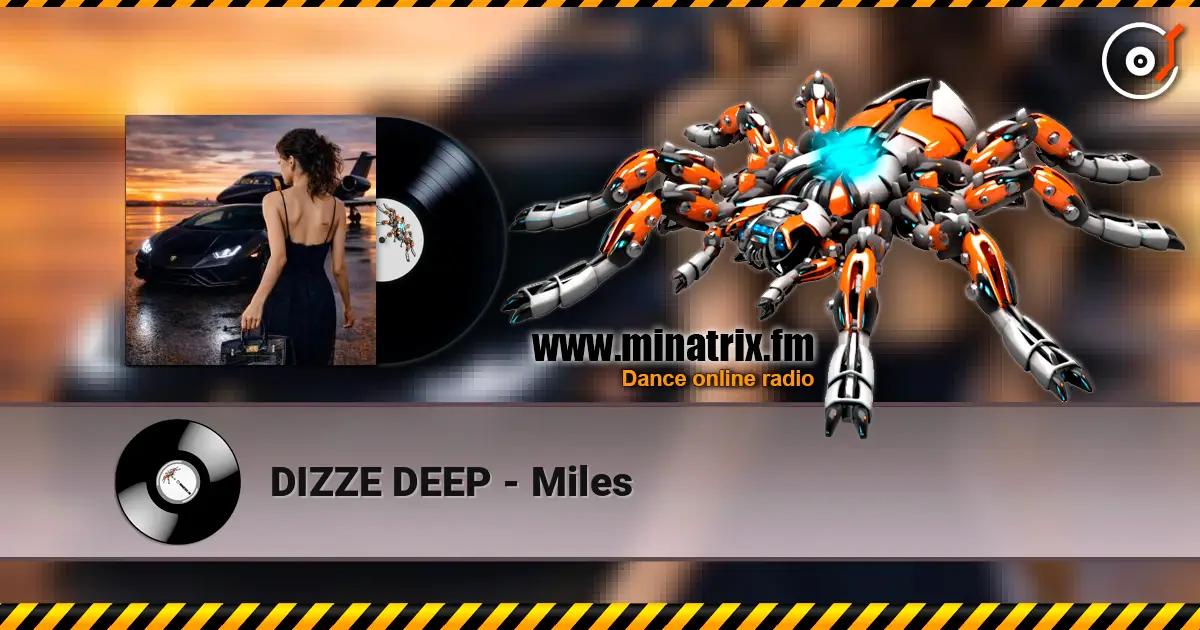 DIZZE DEEP - Miles escuchar online en alta calidad | Minatrix.FM