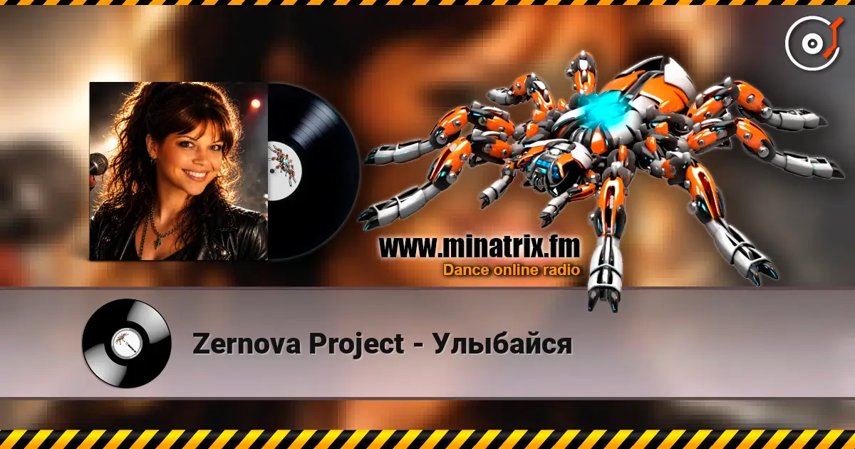 Zernova Project - Улыбайся escuchar online en alta calidad | Minatrix.FM