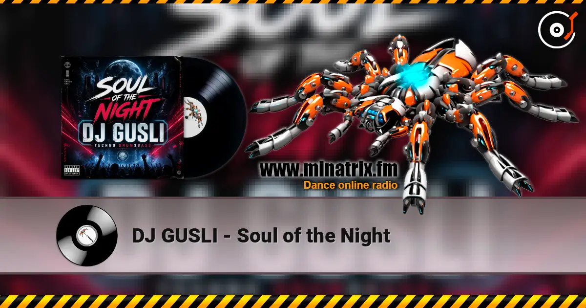 DJ GUSLI - Soul of the Night escuchar online en alta calidad | Minatrix.FM