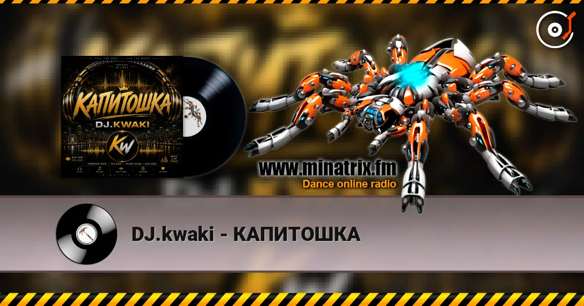 DJ.kwaki - КАПИТОШКА escuchar online en alta calidad | Minatrix.FM