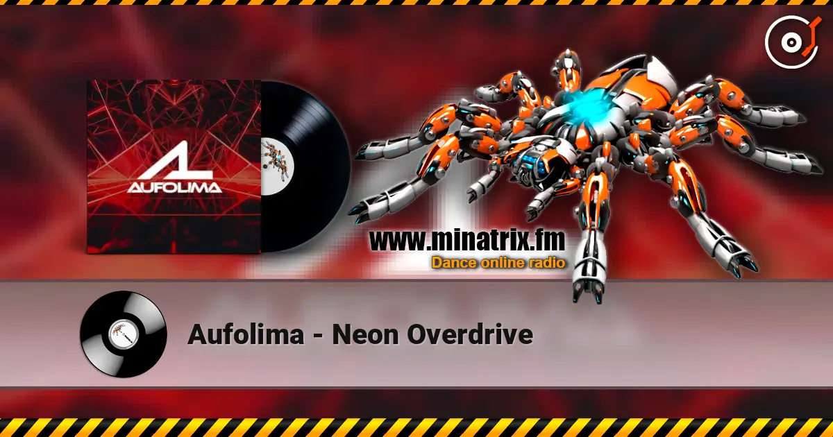 Aufolima - Neon Overdrive escuchar online en alta calidad | Minatrix.FM