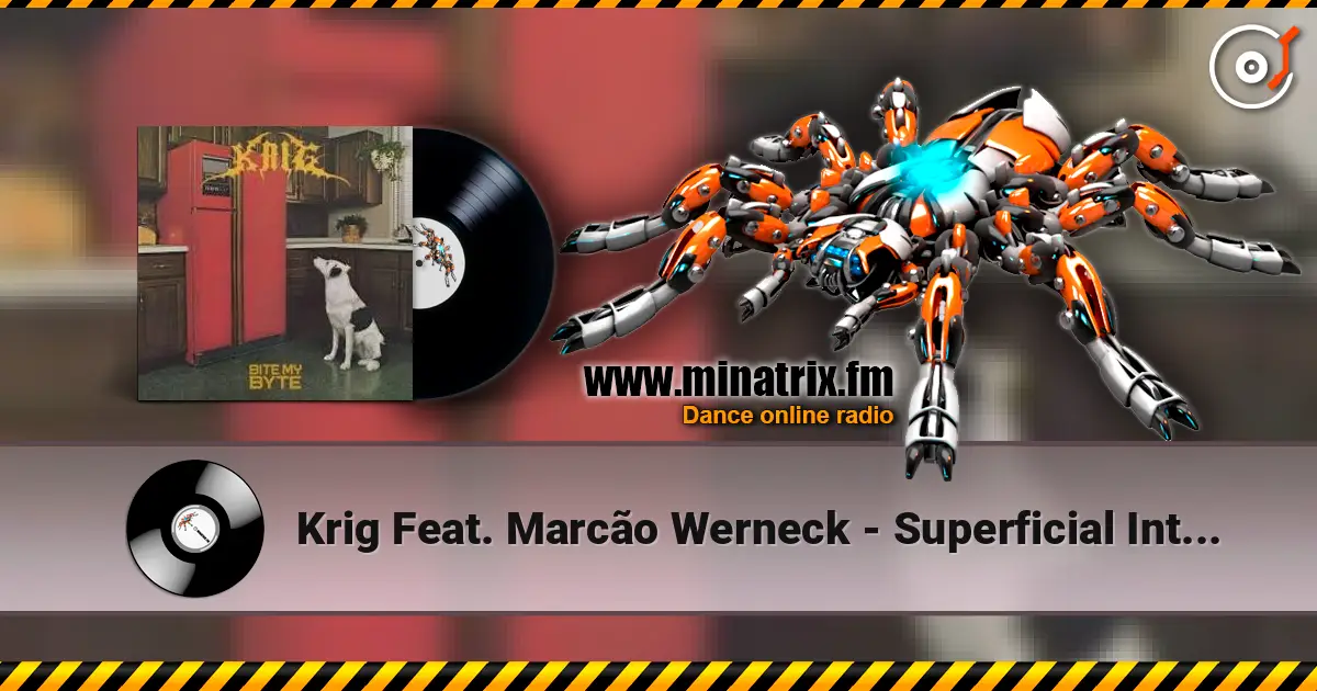 Krig Feat. Marcão Werneck - Superficial Intelligence escuchar online en alta calidad | Minatrix.FM