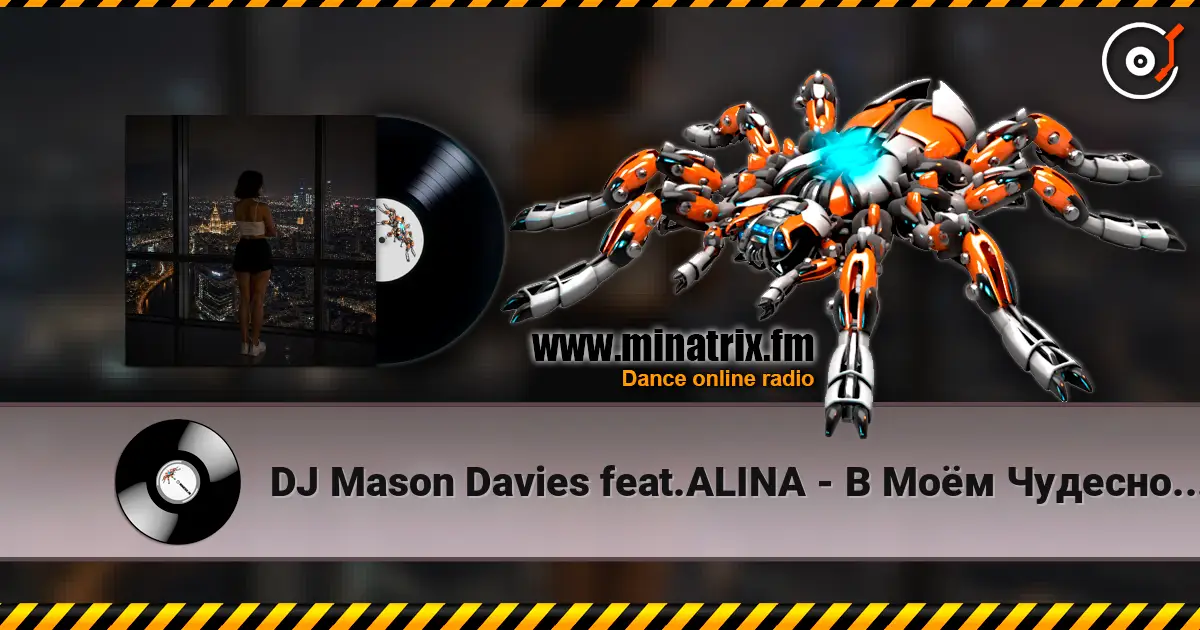 DJ Mason Davies feat.ALINA - В Моём Чудесном Сне escuchar online en alta calidad | Minatrix.FM