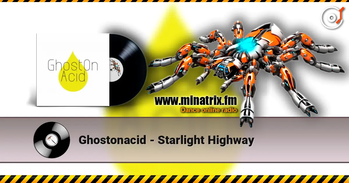 Ghostonacid - Starlight Highway escuchar online en alta calidad | Minatrix.FM