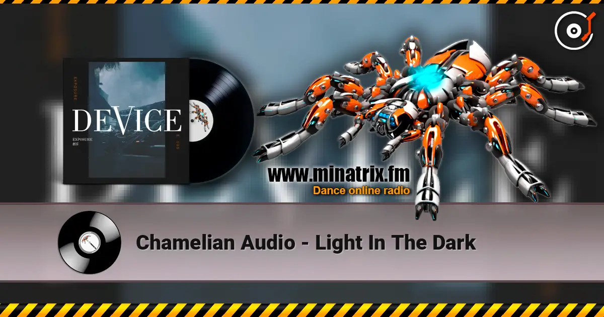 Chamelian Audio - Light In The Dark escuchar online en alta calidad | Minatrix.FM