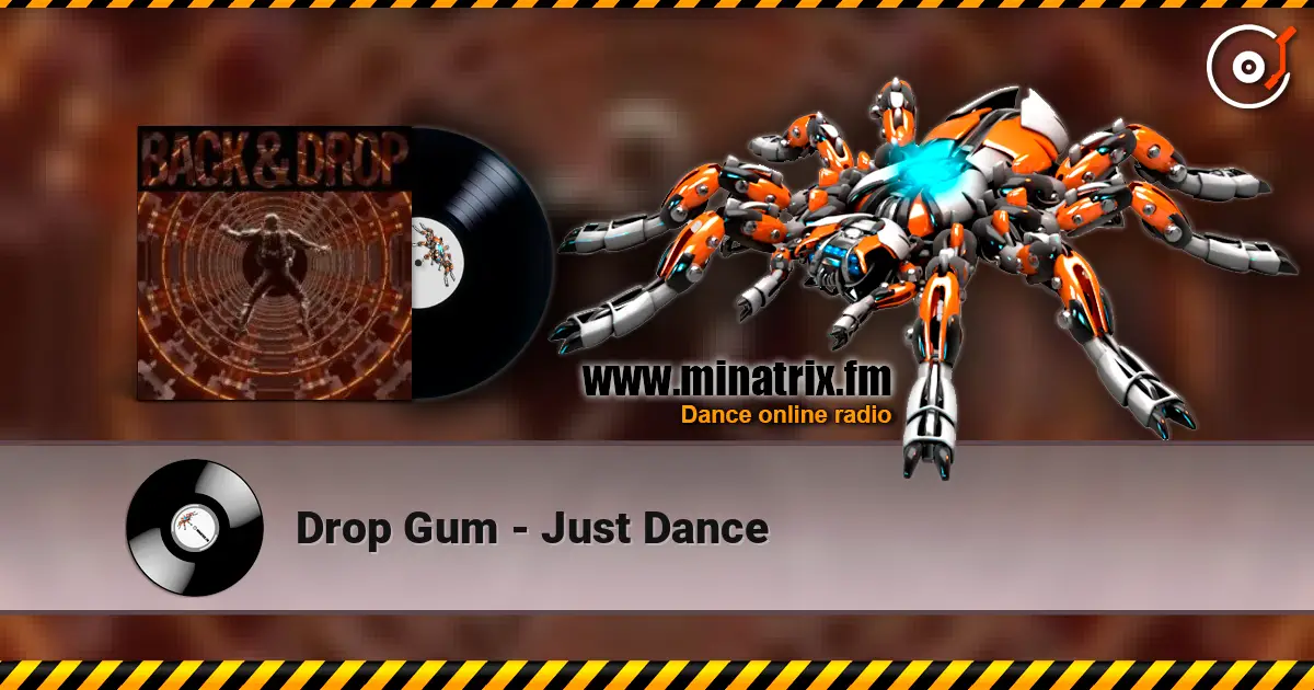 Drop Gum - Just Dance escuchar online en alta calidad | Minatrix.FM