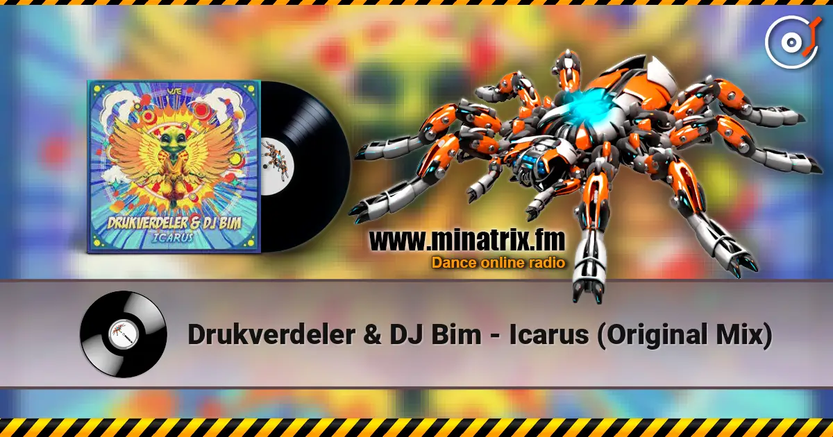 Drukverdeler & DJ Bim - Icarus (Original Mix) escuchar online en alta calidad | Minatrix.FM