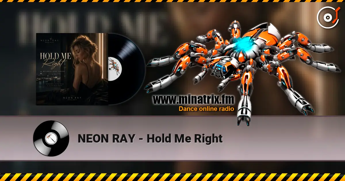 NEON RAY - Hold Me Right escuchar online en alta calidad | Minatrix.FM