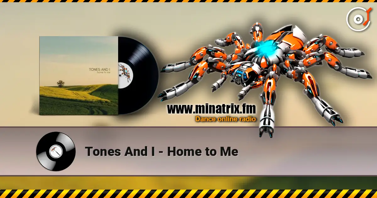 Tones And I - Home to Me escuchar online en alta calidad | Minatrix.FM