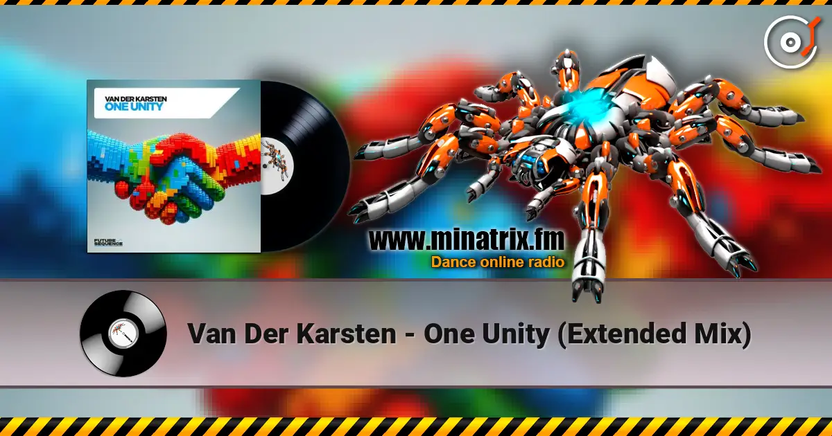 Van Der Karsten - One Unity (Extended Mix) escuchar online en alta calidad | Minatrix.FM