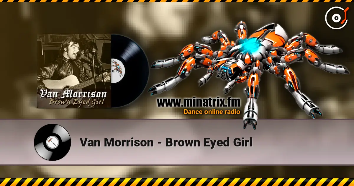 Van Morrison - Brown Eyed Girl escuchar online en alta calidad | Minatrix.FM