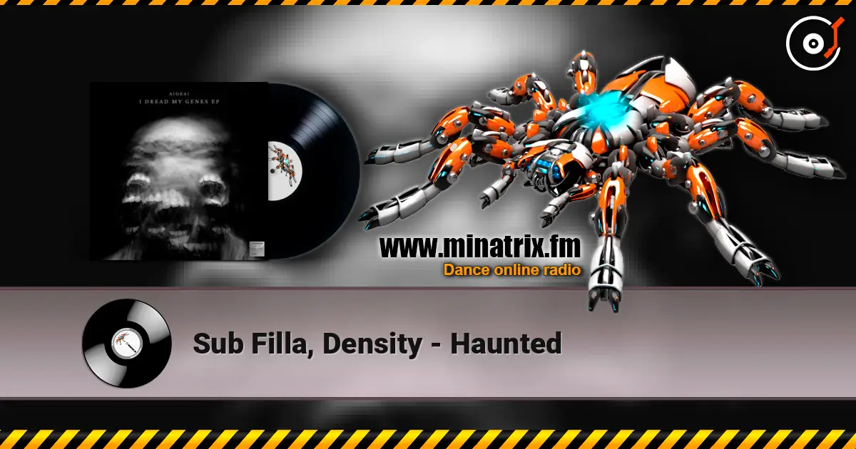Sub Filla, Density - Haunted escuchar online en alta calidad | Minatrix.FM