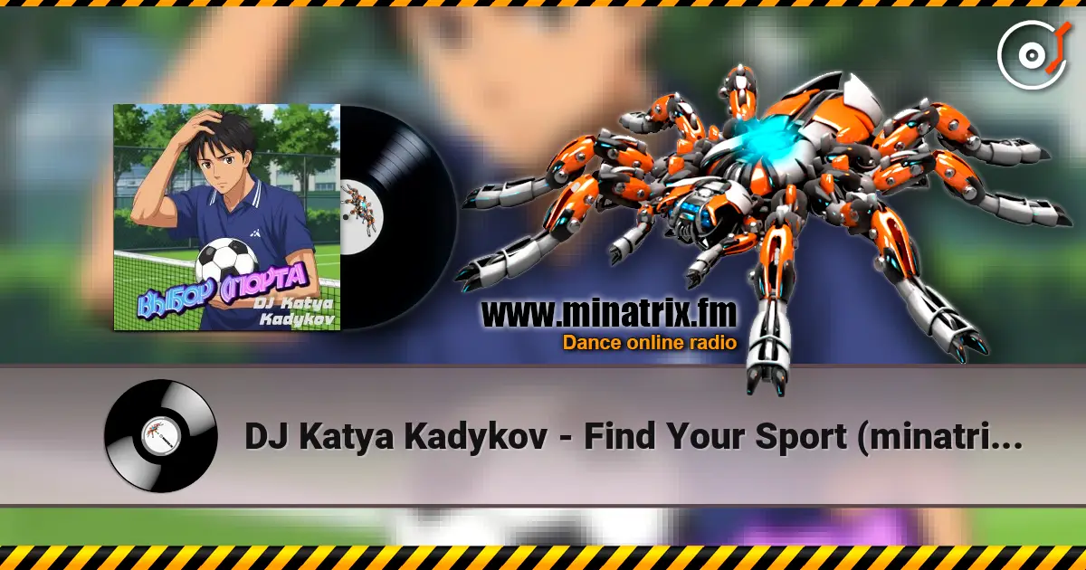 DJ Katya Kadykov - Find Your Sport (minatrix_edition) escuchar online en alta calidad | Minatrix.FM