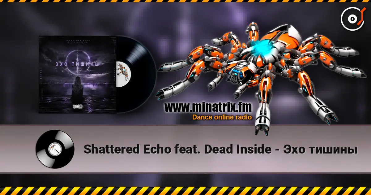 Shattered Echo feat. Dead Inside - Эхо тишины escuchar online en alta calidad | Minatrix.FM