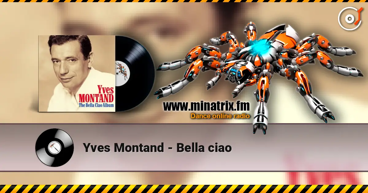 Yves Montand - Bella ciao escuchar online en alta calidad | Minatrix.FM